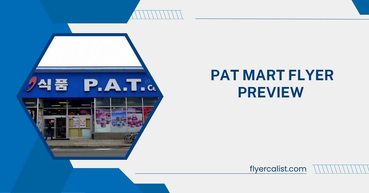 PAT Mart Flyer Preview